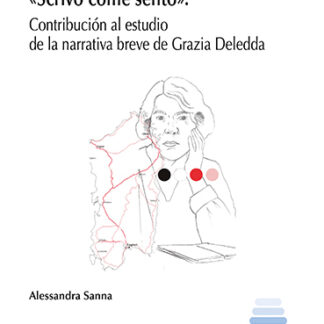 Scrivo come sento. Contribución al estudio de la narrativa breve de Grazia Deledda