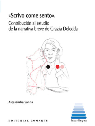 Scrivo come sento. Contribución al estudio de la narrativa breve de Grazia Deledda