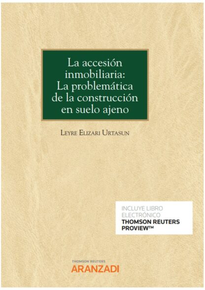 Accesión inmobiliaria: la problemática de la construcción en suelo ajeno