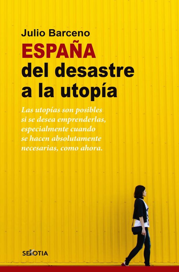 España del desastre a la utopía -0