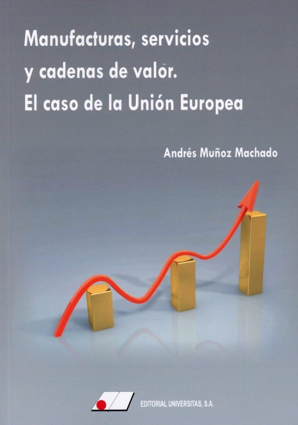 Manufacturas, servicios y cadenas de valor. El caso de la Unión Europea-0