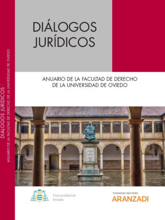 Diálogos Jurídicos 2021. Nº 6 Anuario de la Facultad de Derecho de la Universidad de Oviedo