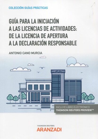 Guía para la iniciación a las licencias de actividades: de la licencia de apertura a la declaración responsable