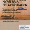 Manual práctico de derecho de la circulación. Textos normativos, comentarios, doctrina, jurisprudencia, formularios
