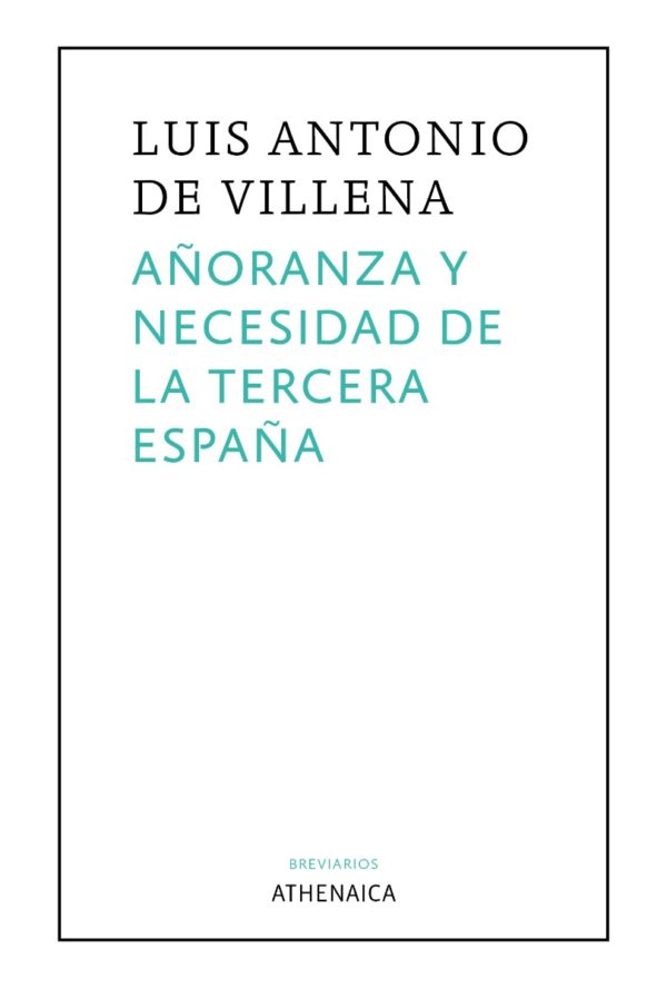 Añoranza y necesidad de la Tercera España -0