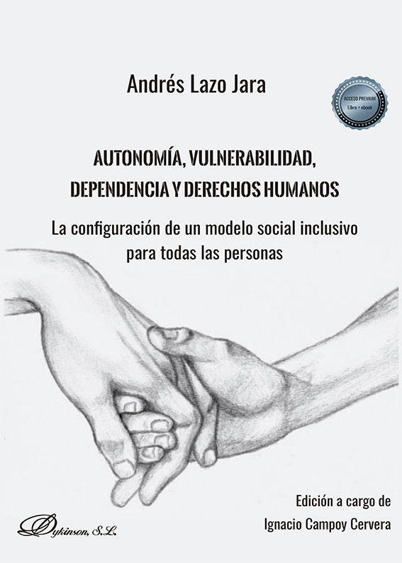 Autonomía, vulnerabilidad, dependencia y derechos humanos. La configuración de un modelo social inclusivo para todas las personas-0