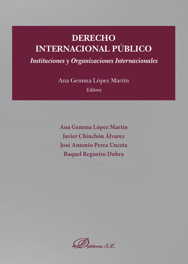 Derecho Internacional Público. Instituciones y Organizaciones Internacionales -0