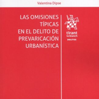 Las omisiones típicas en el delito de prevaricación urbanística