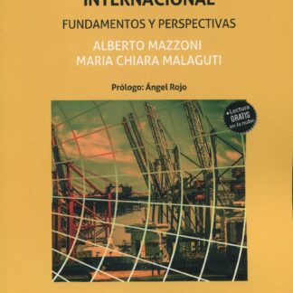 Derecho del Comercio Internacional. Fundamentos y perspectivas