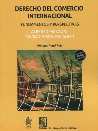 Derecho del Comercio Internacional. Fundamentos y perspectivas