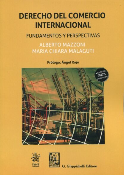 Derecho del Comercio Internacional. Fundamentos y perspectivas