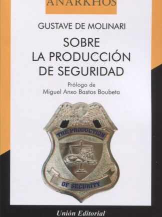 Sobre la producción de seguridad