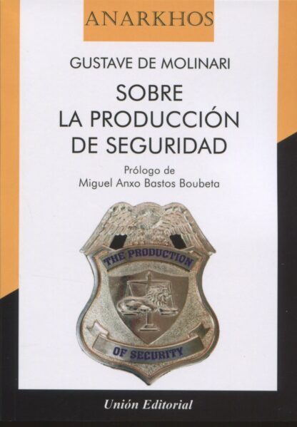Sobre la producción de seguridad