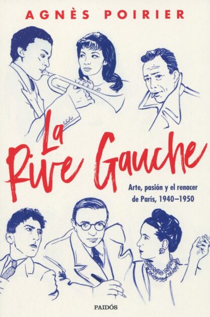 Rive Gauche. Arte, pasión y el renacer de París, 1940-1950