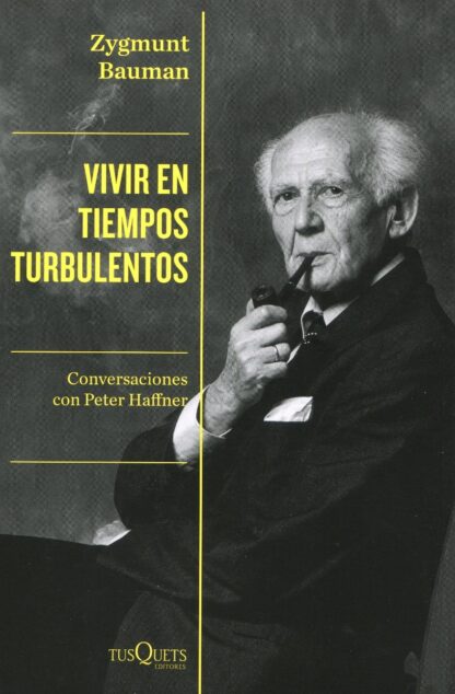 Vivir en tiempos turbulentos. Conversaciones con Peter Haffner