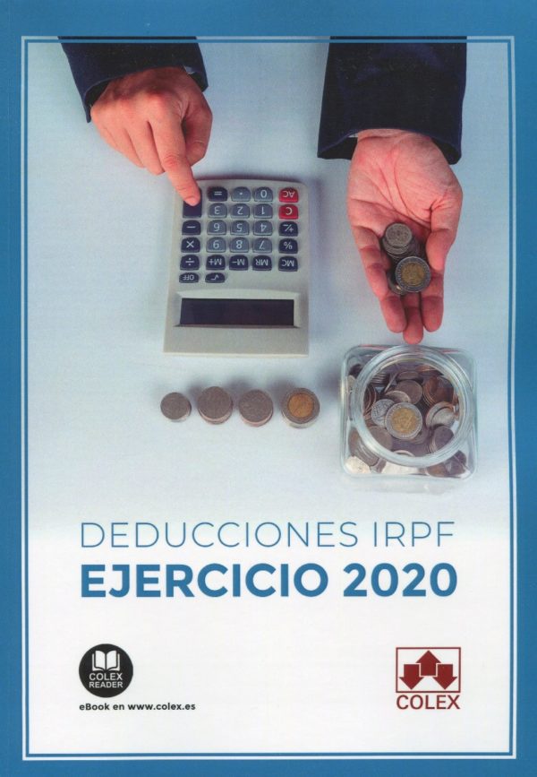 Deducciones IRPF Ejercicio 2020 / COLEX / 9788413592046