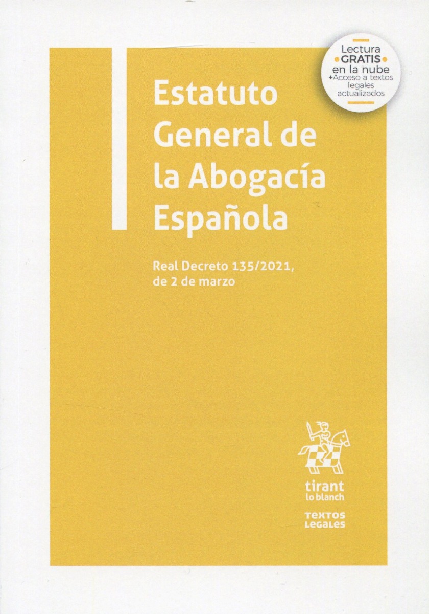Estatuto General de la Abogacía Española. Real Decreto 135/2021-0