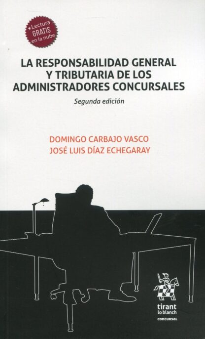 La Responsabilidad General y Tributaria de los Administradores Concursales