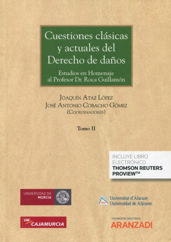 Cuestiones clásicas y actuales del derecho de daños. 3 Vols. Estudios en Homenaje al Profesor Dr. Roca Guillamón-62496