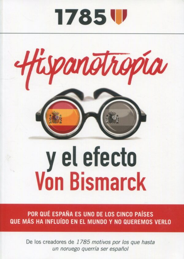 Hispanotropía y efecto Von Bismarck 9788409286607