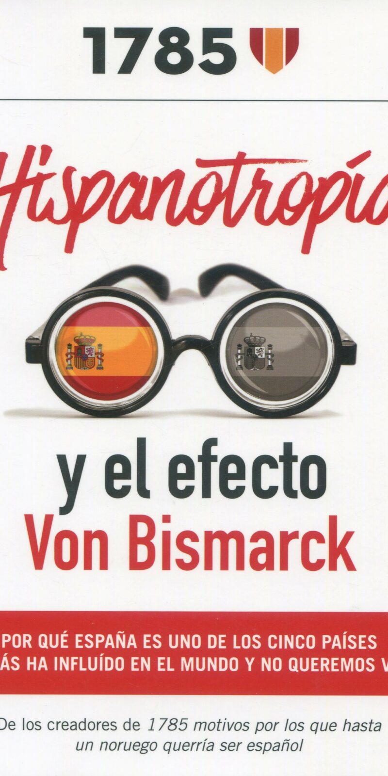 Hispanotropía y efecto Von Bismarck 9788409286607