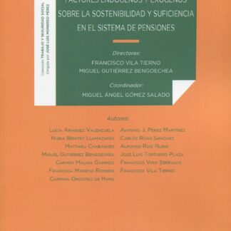 Incidencia de los diferentes factores endógenos y exógenos sobre la sostenibilidad y suficiencia en el sistema de pensiones