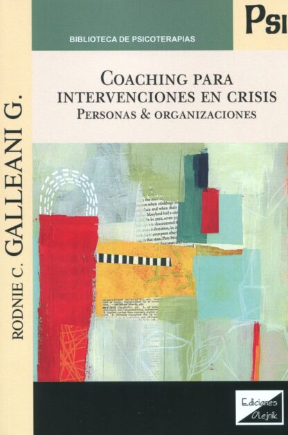 Coaching para intervenciones en crisis. Personas y organizaciones