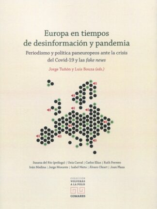 Europa en tiempos de desinformación y pandemia. Periodismo y política panaeuropeos ante la crisis del Covid-19 y las fake news