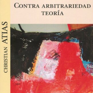 Contra arbitrariedad, teoría