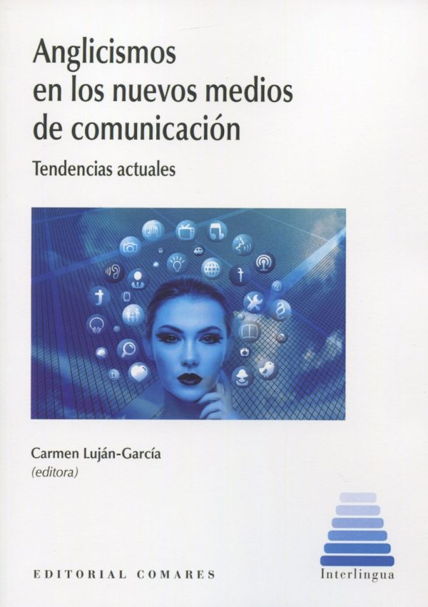 Anglicismos en los nuevos medios de comunicación. Tendencias actuales-0