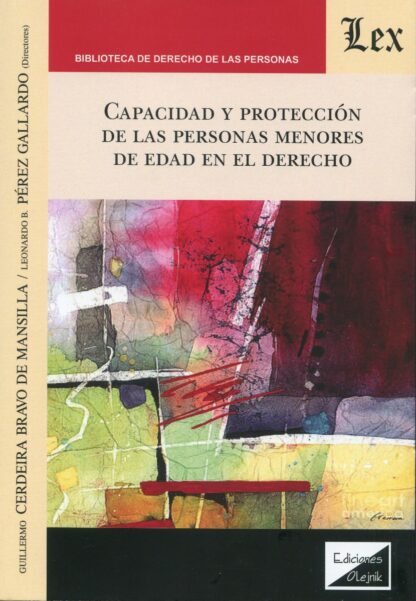 Capacidad y protección de las personas menores de edad en el Derecho