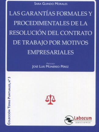 Garantías formales y procedimentales de la resolución del contrato de trabajo por motivos empresariales