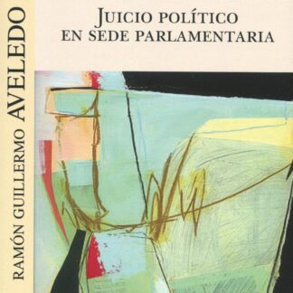 Juicio político en sede parlamentaria