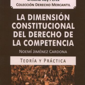 Dimensión constitucional del derecho de la competencia