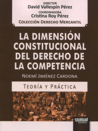 Dimensión constitucional del derecho de la competencia