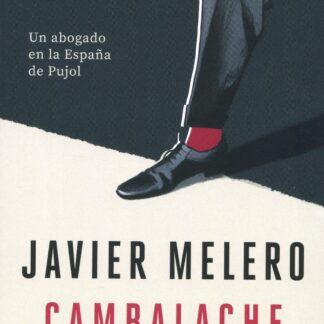 Cambalache. Un abogado en la España de Pujol
