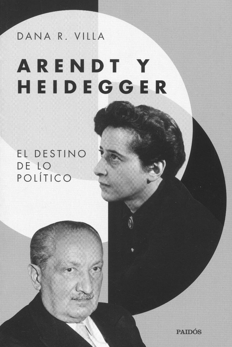 Arendt y Heidegger. El destino de lo politico -0