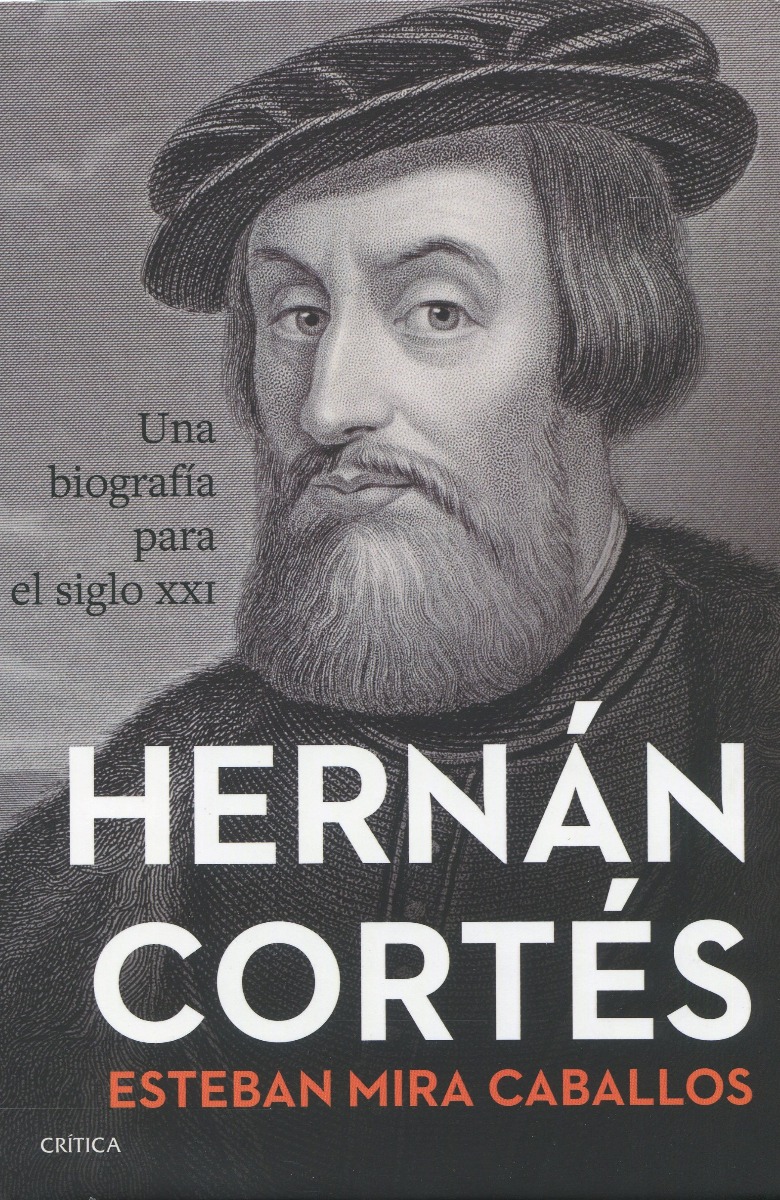 Hernán Cortés. Una biografía para el siglo XXI -0