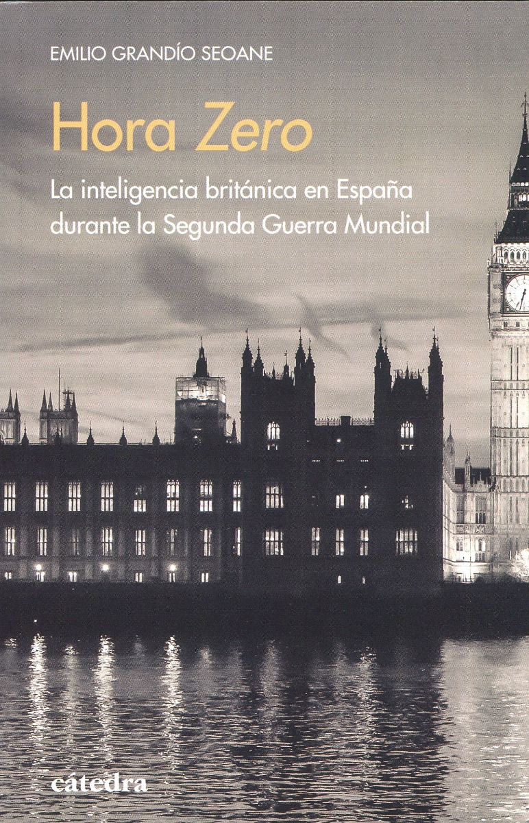 Hora zero. La inteligencia británica en España durante la Segunda Guerra Mundial-0