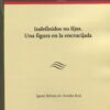 Indefinidos no fijos. Una figura en la encrucijada