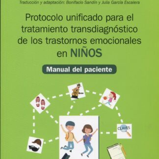Protocolo unificado para el tratamiento transdiagnóstico de los trastornos emocionales en niños. Manual del paciente
