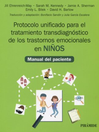 Protocolo unificado para el tratamiento transdiagnóstico de los trastornos emocionales en niños. Manual del paciente