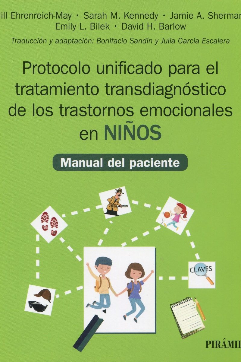 Protocolo unificado para el tratamiento transdiagnóstico de los trastornos emocionales en niños. Manual del paciente-0