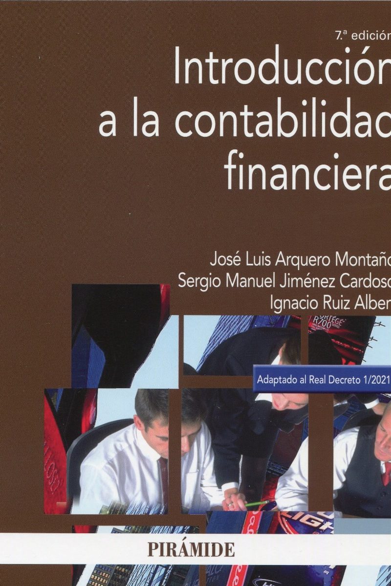 Introducción a la contabilidad financiera. Adaptado al Real Decreto 1/2021-0