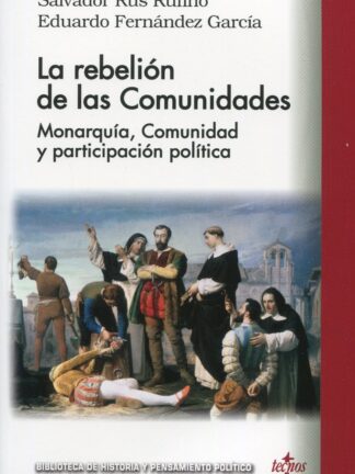 Rebelión de las Comunidades. Monarquía, Comunidad y participación política