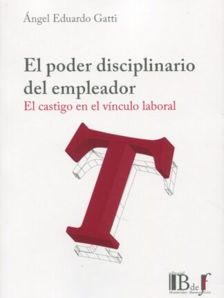 Poder disciplinario del empleador. El castigo en el vínculo laboral