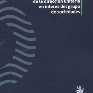Ejercicio de la dirección unitaria en interés del grupo de sociedades
