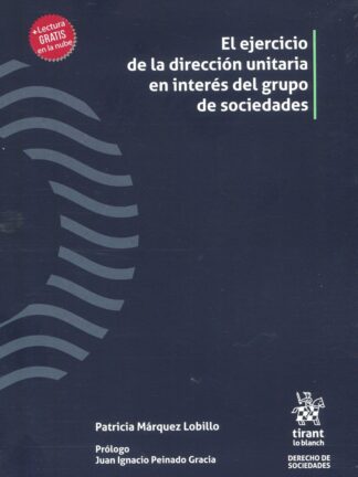 Ejercicio de la dirección unitaria en interés del grupo de sociedades