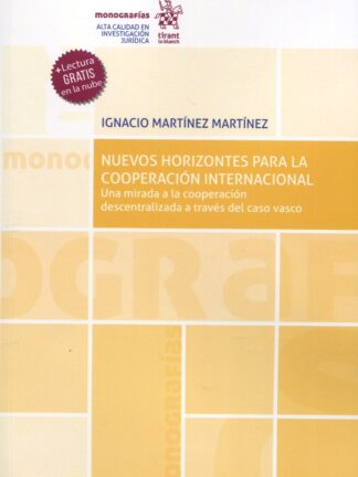 Nuevos horizontes para la Cooperación Internacional. Una mirada a la cooperación descentralizada a través del caso vasco