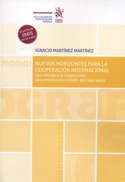 Nuevos horizontes para la Cooperación Internacional. Una mirada a la cooperación descentralizada a través del caso vasco